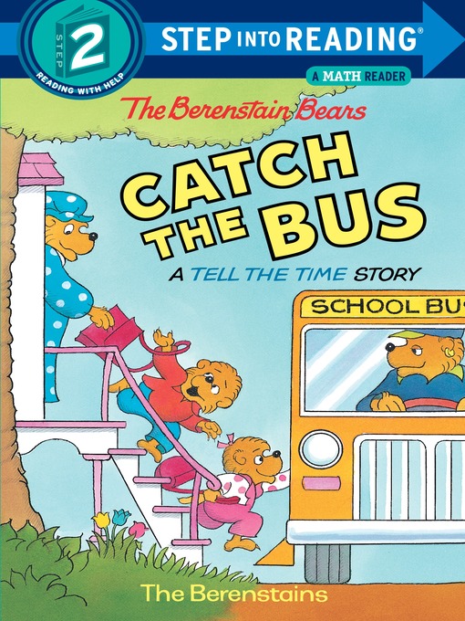 Title details for The Berenstain Bears Catch the Bus by Stan Berenstain - Wait list